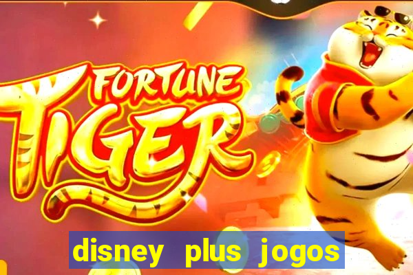 disney plus jogos de futebol